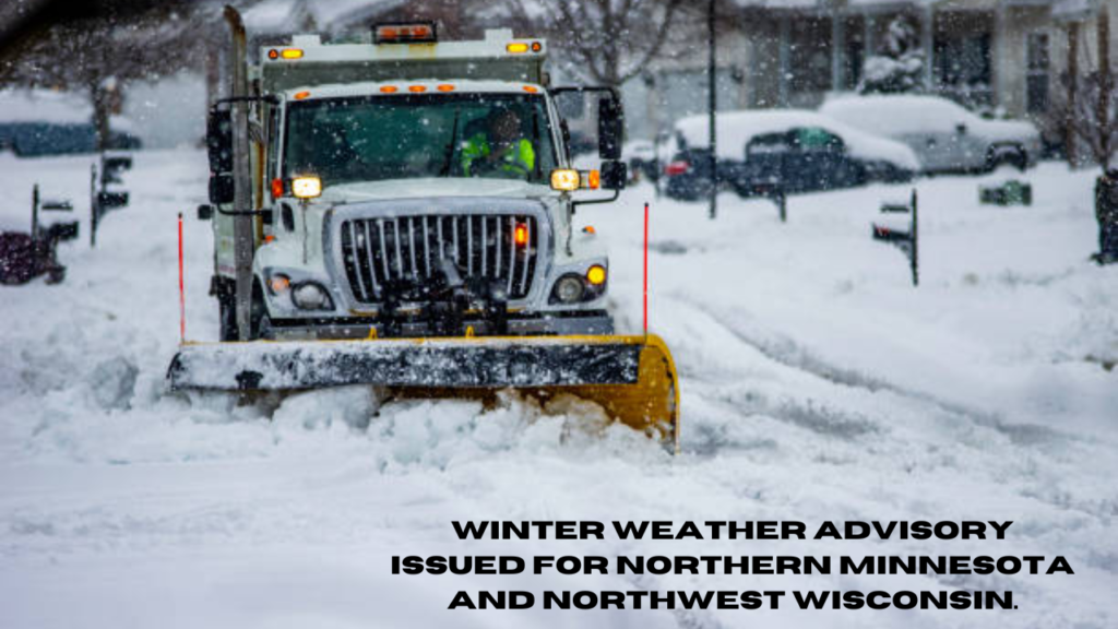 winter weather advisory issued for northern minnesota and northwest wisconsin.