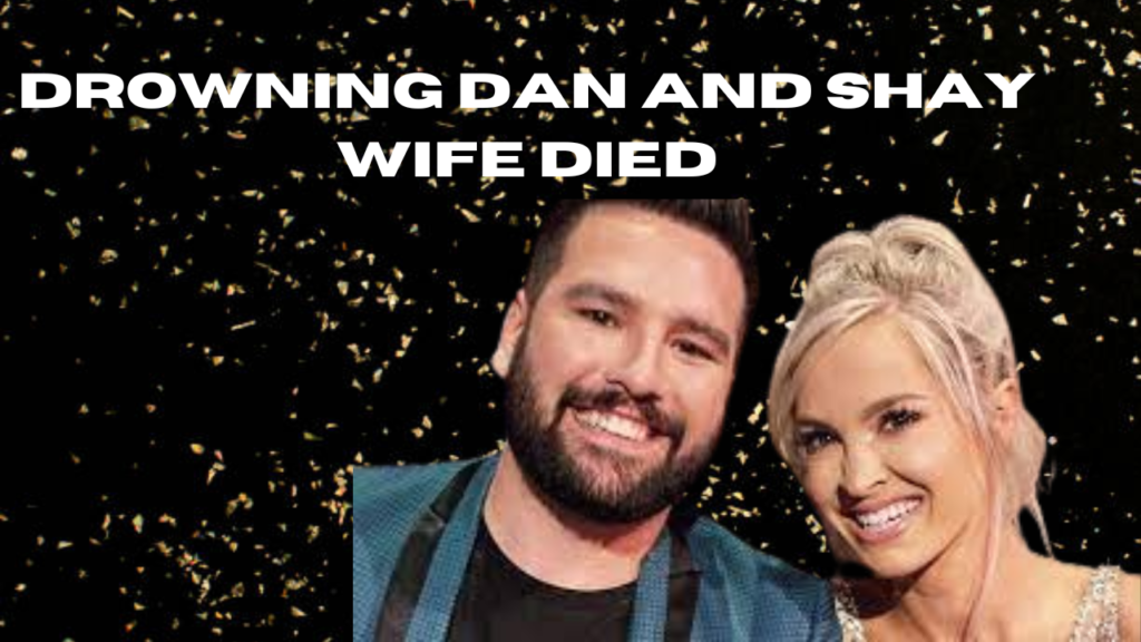 drowning dan and shay wife died